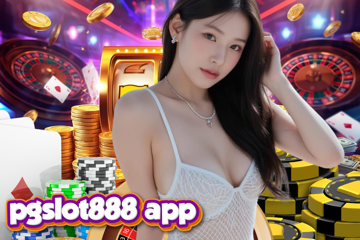 pgslot888 app สล็อต